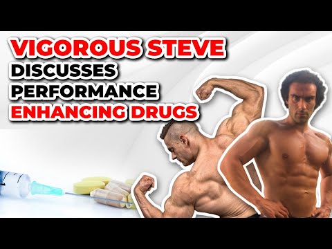 Performance Enhancing Drugs & Steroids With @VigorousSteve  ​
