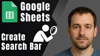 How to Create a Search Bar in Google Sheets (2025 Tutorial)