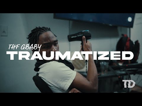 THF GBABY - TRAUMATIZED [Official Video](Shot By: @tdwiththashot )