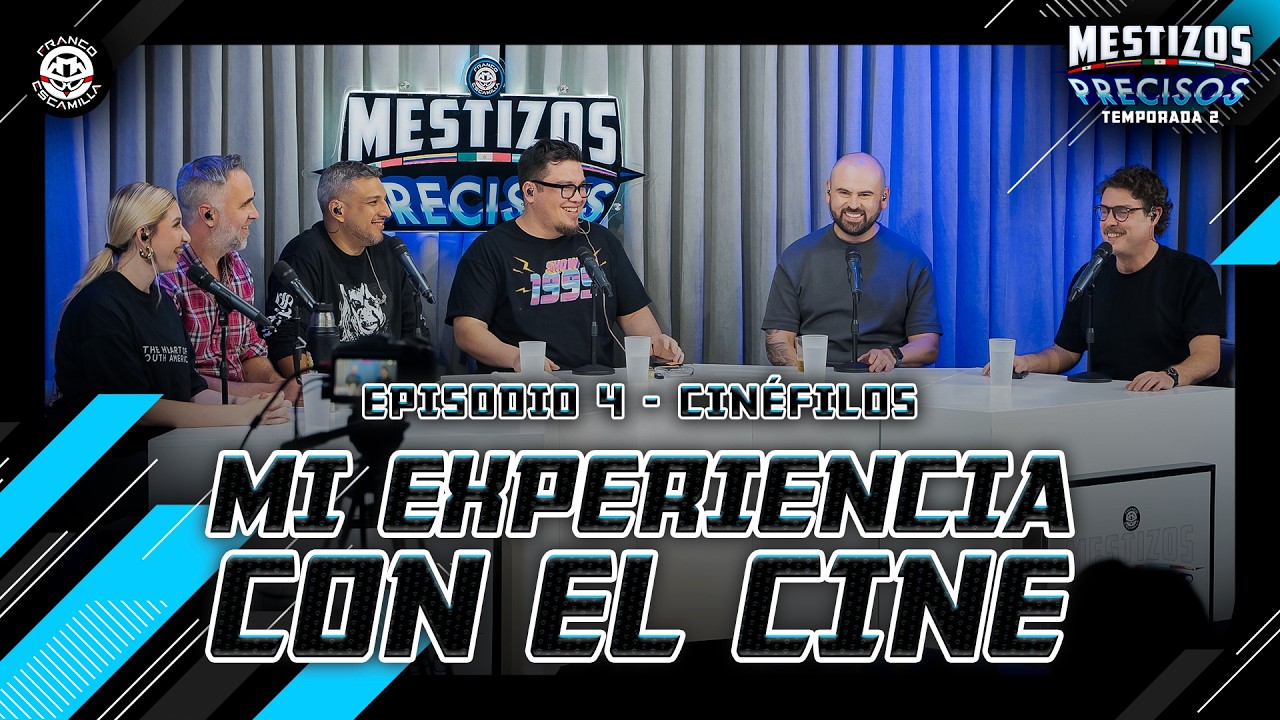 Mestizos Precisos T2 | Ep 4.- Cinéfilos