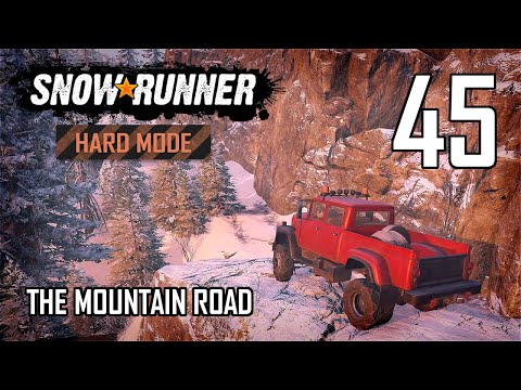 SnowRunner Hard Mode Strategic Walkthrough Ep 45 - The Mountain Road