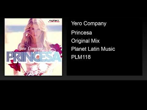 Yero Company - Princesa (Original Mix)