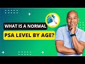 What Is A Normal PSA Level By Age