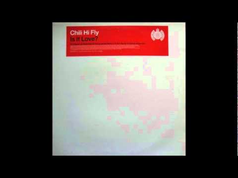 Chili Hi Fly - Is It Love? (Chris & James Remix) (2000)