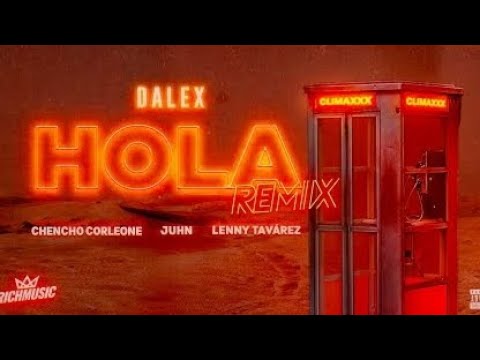 Dalex - Hola Remix ft. Lenny Tavárez, Chencho Corleone, Juhn "El All Star" (1 HORA) 😱🎶