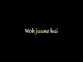 Mohabbat Dil Ka Sukoon Hai Black Screen Status Video Old Is Gold