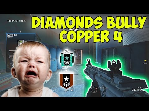 Copper 4 BULLIED by Diamonds - Rainbow Six Siege