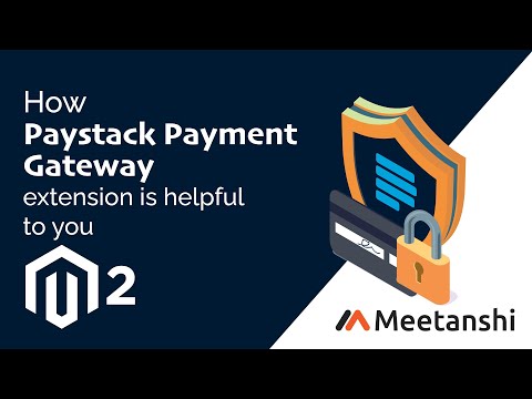 Magento 2 Paystack Payment Gateway by Meetanshi