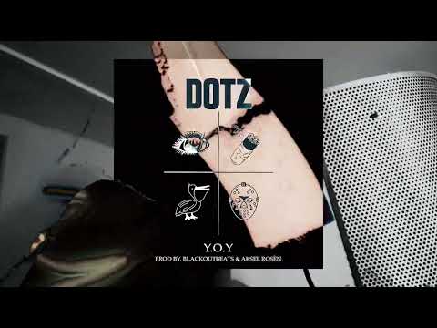 Dotz - Y.O.Y (Prod. By BlackOutBeats & Aksel Rosén) [STUDIO VIDEO]