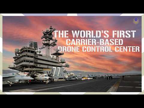 US Navy Installs World's First Carrier-Based Drone Control Hub