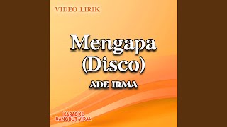 Download lagu Mengapa (Disco) mp3