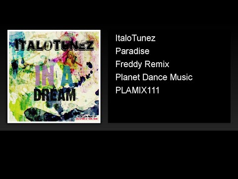 ItaloTunez - Paradise (Freddy Remix)