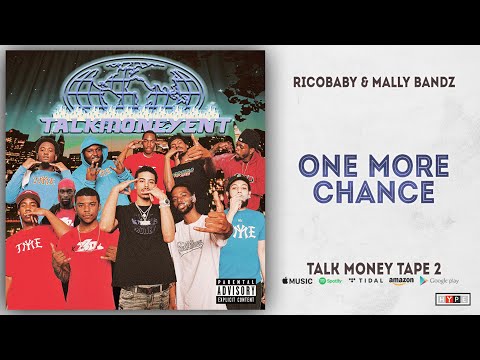 RicoBaby & Mally Bandz - One More Chance (Talk Money Tape 2)