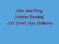 Just Great Jazz Nice and Easy - Walter Beasley