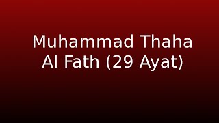 Download lagu Muhammad Thaha -  Al Fath 29 Ayat mp3