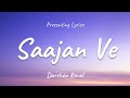 Darshan Raval - Saajan Ve  Lyrics (Taj Tunes)  #SaajanVe #lyrics #DarshanRaval #love #darshanravaldz