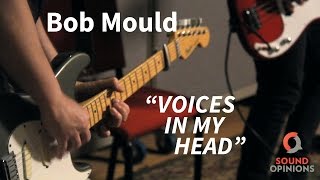 Bob Mould performs "Voices In My Head" (Live on Sound Opinions)