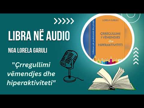 ÇRREGULLIMI I VËMENDJES ME HIPERAKTIVITET PËRGJATË JETËS | Dr Lorela Garuli