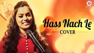 Hass Nach Le Cover | Aishwarya Pandit