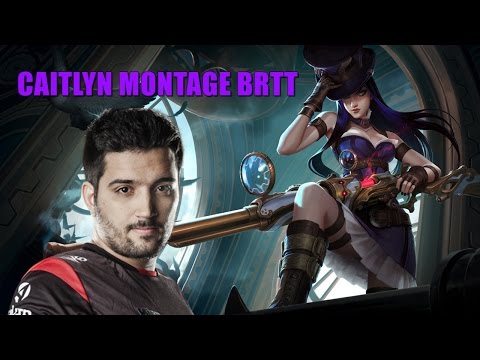 Caitlyn Montage - BrTT | League of Legends Montage