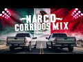 Narco Corridos Mix Narco Corridos 2024 By DJ Nacho Corridos