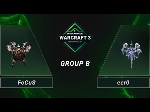 WC3 - FoCuS vs. eer0 - Group B - DH 2020 Regional Championship - Asia