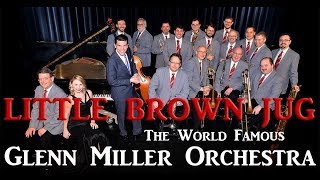 Glenn Miller Orchestra - Little Brown Jug