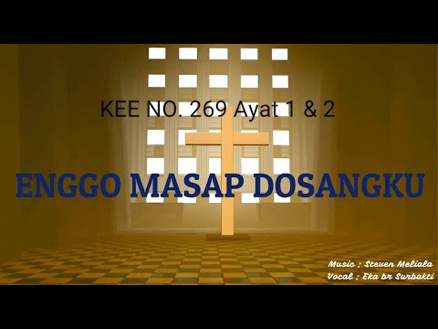 KEE No. 269 Ayat 1 dan 2 Enggo Masap Dosangku