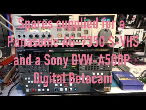 Installing spares for SVHS and Digital Betacam machines