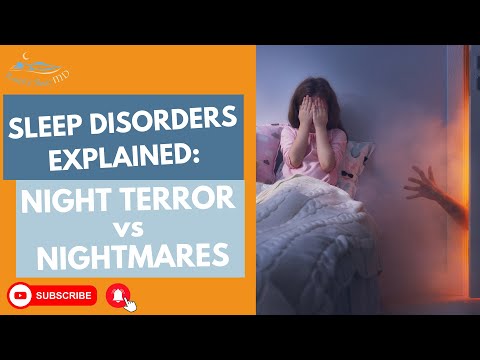 Sleep Disorders Explained: Night Terrors vs Nightmares