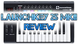 Video thumbnail for Novation Launchkey 25 MKII Review – Best Keyboard for the Money? by Marcus Cross