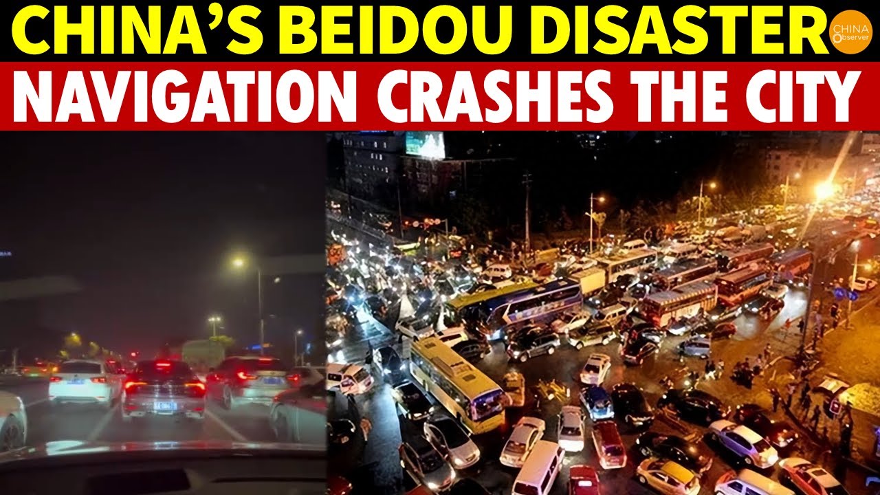 China’s BeiDou Satellite a Disaster! Boasted GPS Superiority, But Navigation System Crashes the City