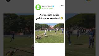 Parece que o goleiro acabou de acordar kkkkkkkk #futebol #memesbr #shorts #brasil