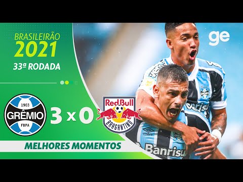 GRÊMIO 3 X 0 BRAGANTINO| MELHORES MOMENTOS | 33ª RODADA BRASILEIRÃO 2021| ge.globo