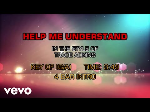 Help Me Understand - Trace Adkins