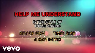 Trace Adkins - Help Me Understand (Karaoke)