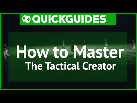 FM | QuickGuides | How to Master the Tactical Creator | Football Manager 2017