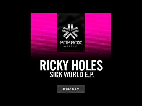 Ricky Hole - Sick World (August 30th)