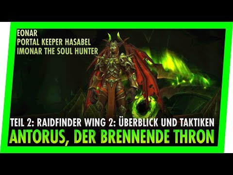 ANTORUS #2: World of Warcraft Antorus, der brennende Thron - Teil #2: Forbidden Descent - GUIDE
