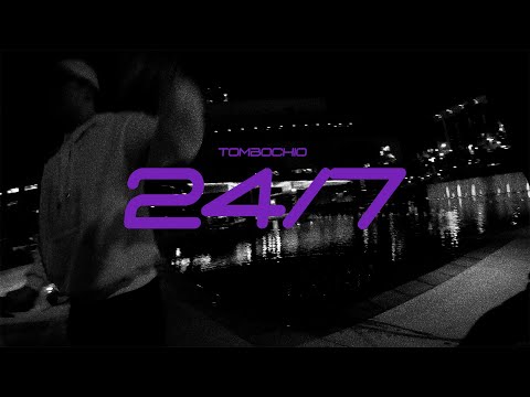 Tombochio - 24/7 (Vídeo Oficial)