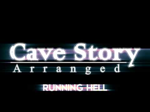 Cave Story Arranged - Running Hell (Newer Version)