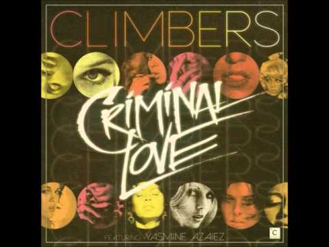 Climbers - Criminal Love Featuring Yasmine Azaiez (Steve Huerta & Prince Club Remix)