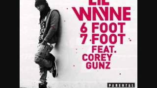 Lil Wayne ft. Cory Gunz - 6 foot 7 foot(Original Version)(Dirty)