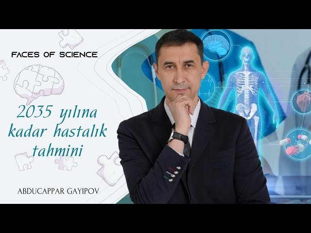 2035 yılına kadar hastalık tahmini