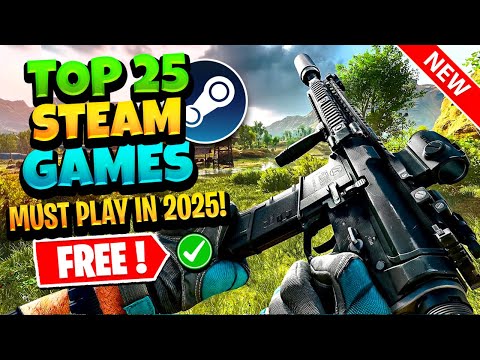 Top 25 FREE Steam Games You Should Play Right Now! (2025)