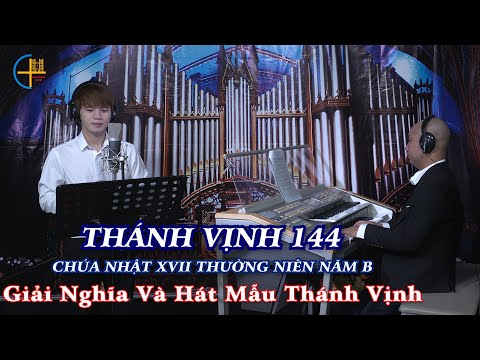 Thánh vịnh 144 - Ban Thánh nhạc TGP Hà Nội