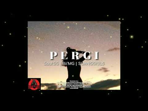 PERGI ( 3LS x MAFIA GANG x SG )