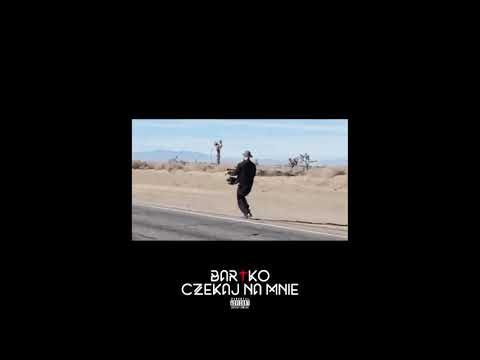 Bartko - Czekaj na mnie (prod. Dave Taylor x Encore)