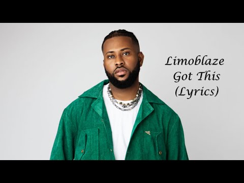 ⁣Limoblaze – Got This (Lyrics Video) ft CASS || FreeGospel Lyrics