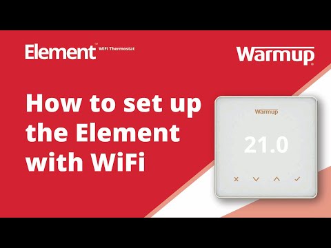 How to: Learn how to set up your Warmup Element WiFi Thermostat with WiFi